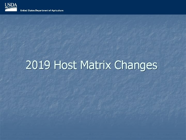 2019 Host Matrix Changes 