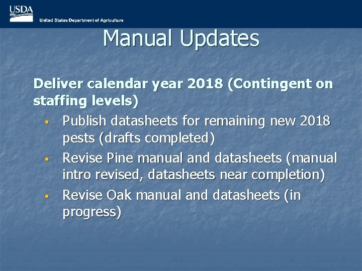 Manual Updates Deliver calendar year 2018 (Contingent on staffing levels) § Publish datasheets for
