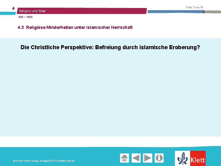 4 Folie 1 von 10 Religion und Staat 600 – 1600 4. 3 Religiöse