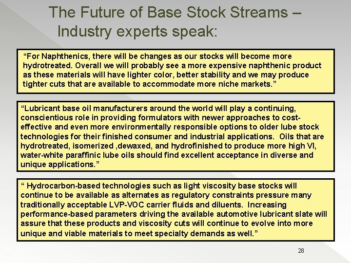 The Future of Base Stock Streams – Industry experts speak: “For Naphthenics, there will