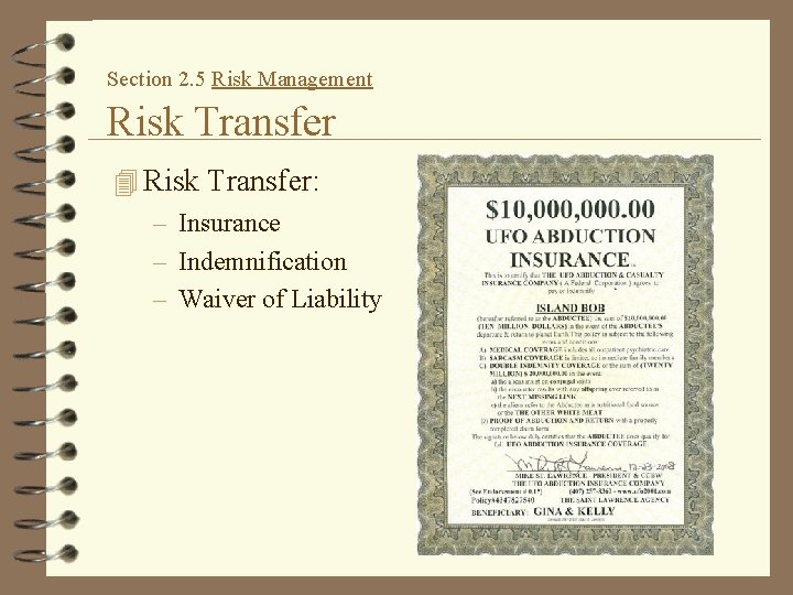 Section 2. 5 Risk Management Risk Transfer 4 Risk Transfer: – Insurance – Indemnification