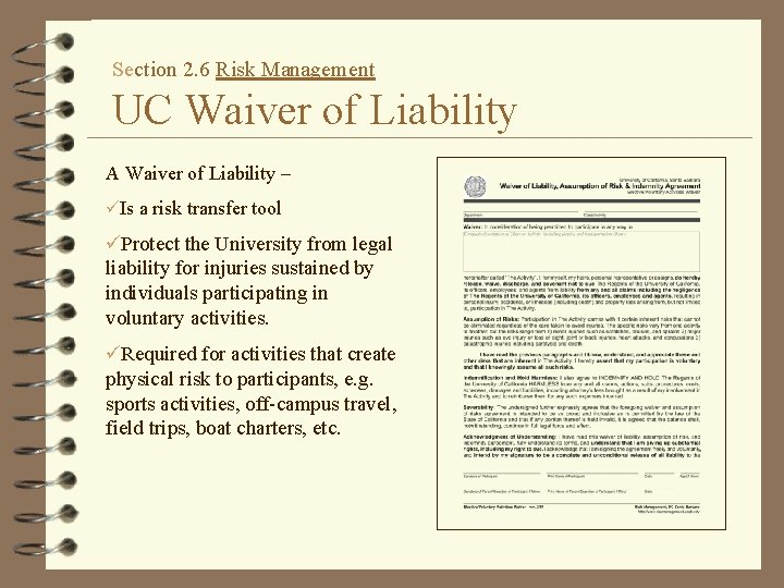 Section 2. 6 Risk Management UC Waiver of Liability A Waiver of Liability –