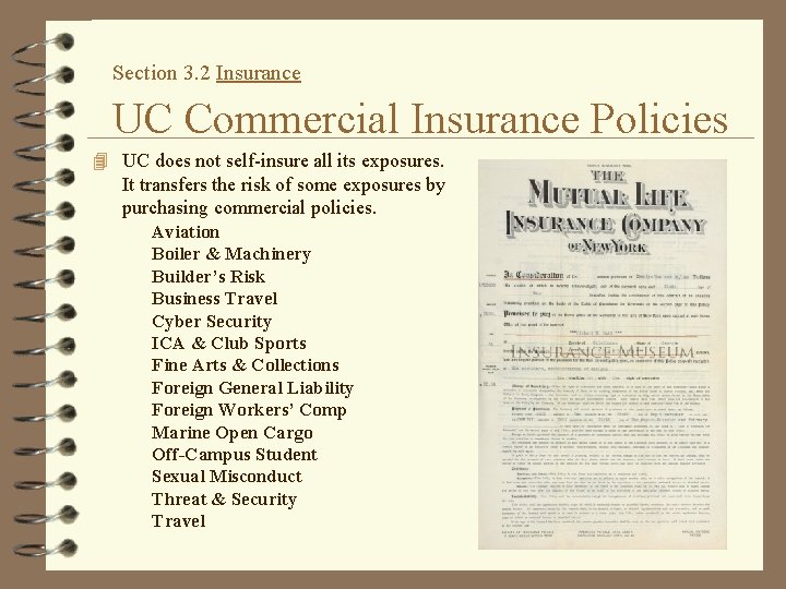 Section 3. 2 Insurance UC Commercial Insurance Policies 4 UC does not self-insure all