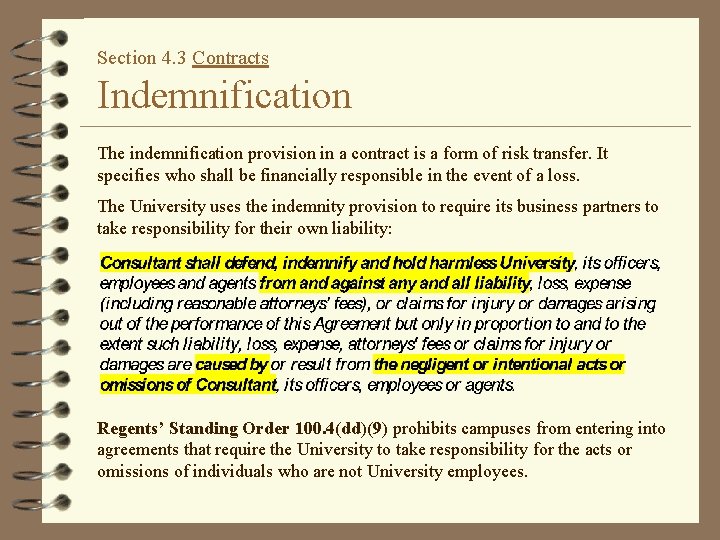 Section 4. 3 Contracts Indemnification The indemnification provision in a contract is a form