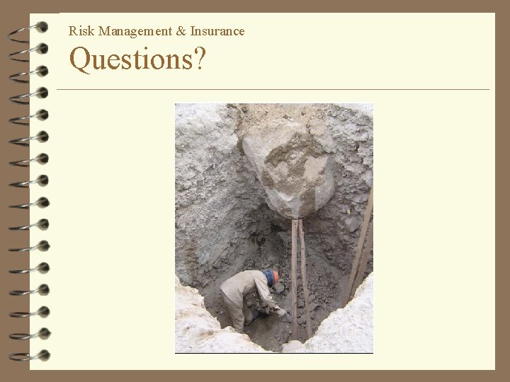 Risk Management & Insurance Questions? 