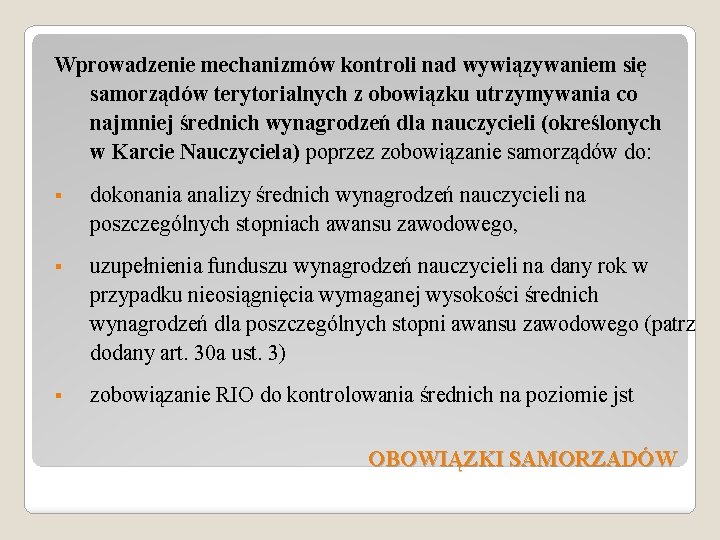 Wprowadzenie mechanizmów kontroli nad wywiązywaniem się samorządów terytorialnych z obowiązku utrzymywania co najmniej średnich