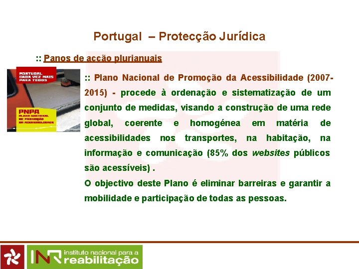 Portugal – Protecção Jurídica : : Panos de acção plurianuais : : Plano Nacional