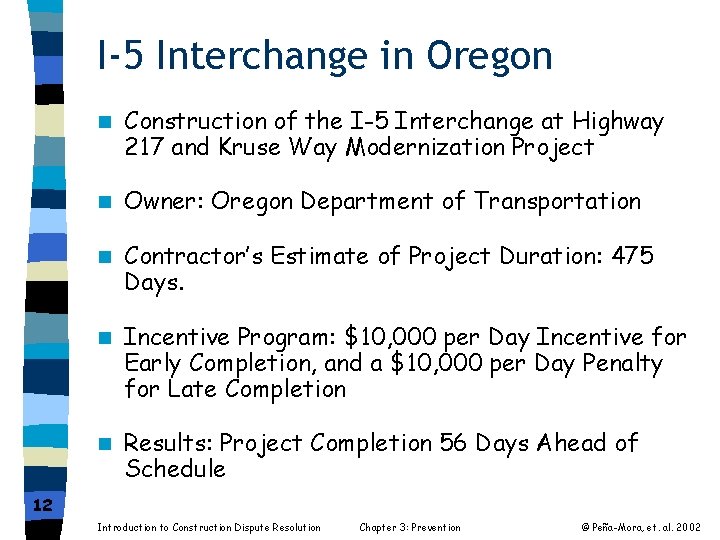 I-5 Interchange in Oregon n Construction of the I-5 Interchange at Highway 217 and