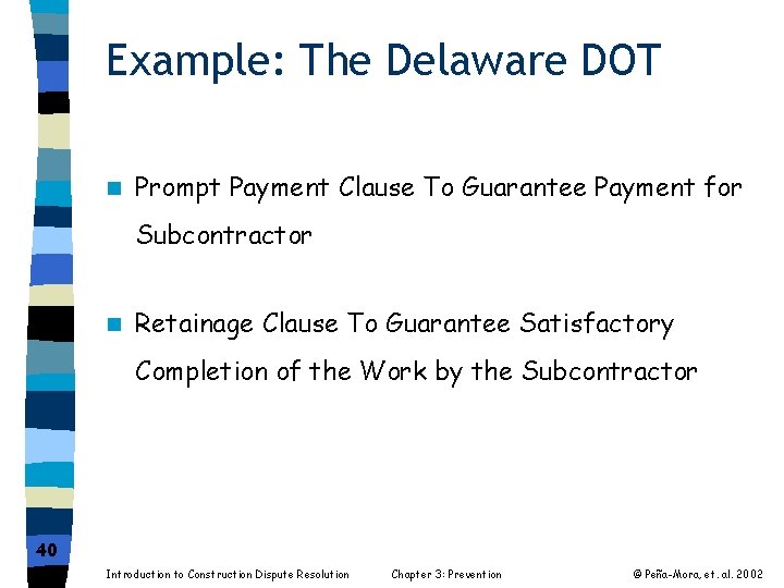 Example: The Delaware DOT n Prompt Payment Clause To Guarantee Payment for Subcontractor n