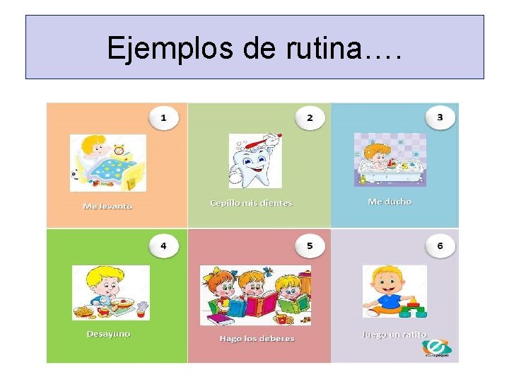 Ejemplos de rutina…. 