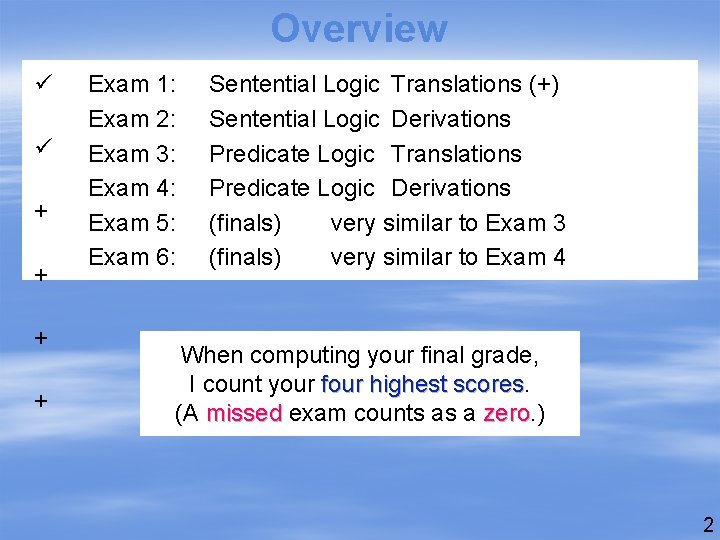 Overview + + Exam 1: Exam 2: Exam 3: Exam 4: Exam 5: Exam