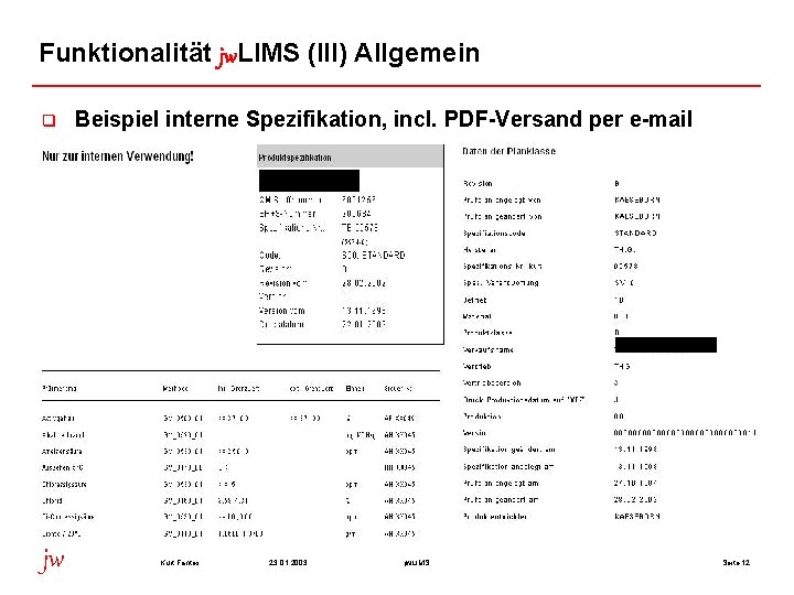 Funktionalität jw. LIMS (III) Allgemein q jw Beispiel interne Spezifikation, incl. PDF-Versand per e-mail