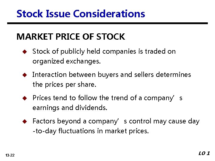 Stock Issue Considerations MARKET PRICE OF STOCK 13 -22 u Stock of publicly held