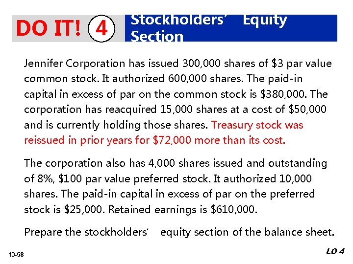 DO IT! 4 Stockholders’ Equity Section Jennifer Corporation has issued 300, 000 shares of