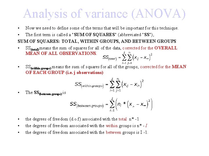 Analysis of variance (ANOVA) • Now we need to define some of the terms