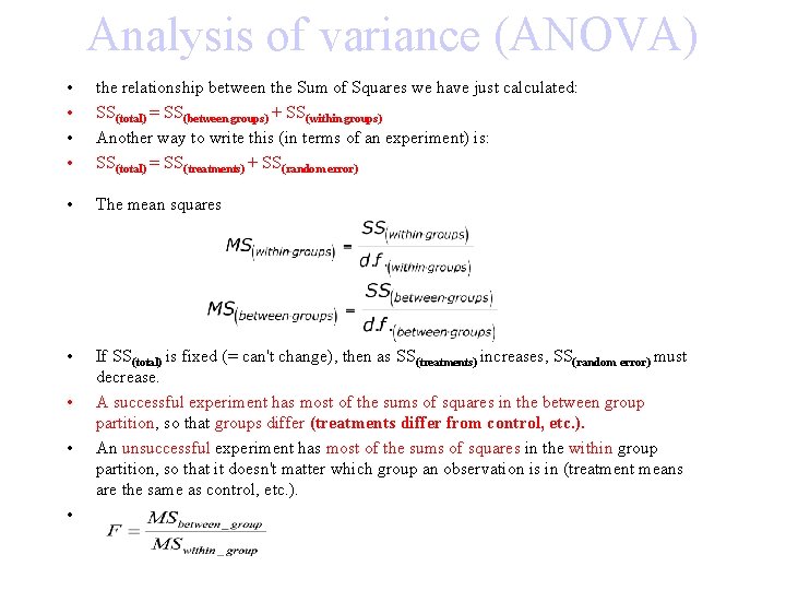 Analysis of variance (ANOVA) • • the relationship between the Sum of Squares we