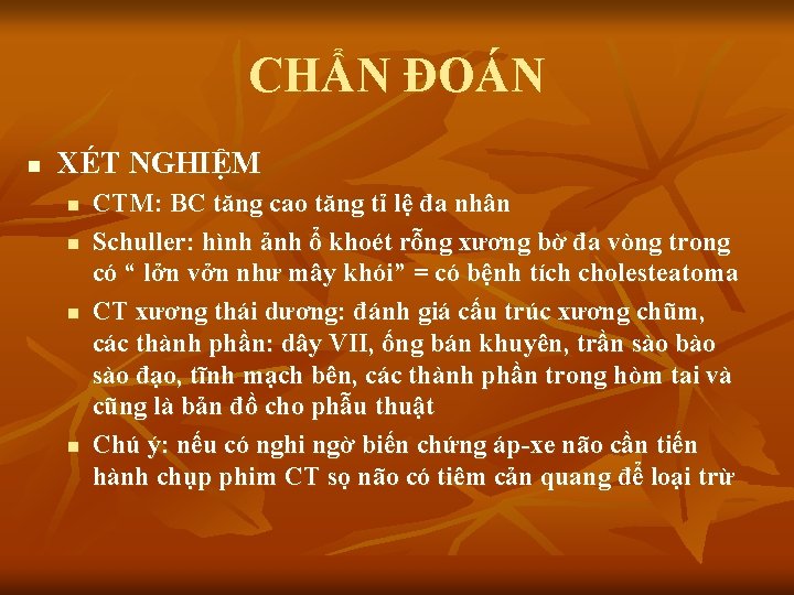 CHẨN ĐOÁN n XÉT NGHIỆM n n CTM: BC tăng cao tăng tỉ lệ