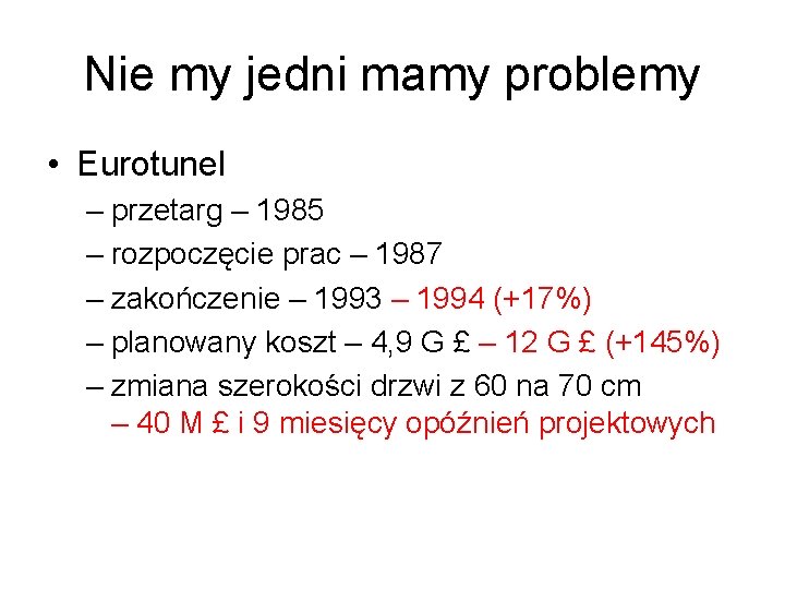 Nie my jedni mamy problemy • Eurotunel – przetarg – 1985 – rozpoczęcie prac