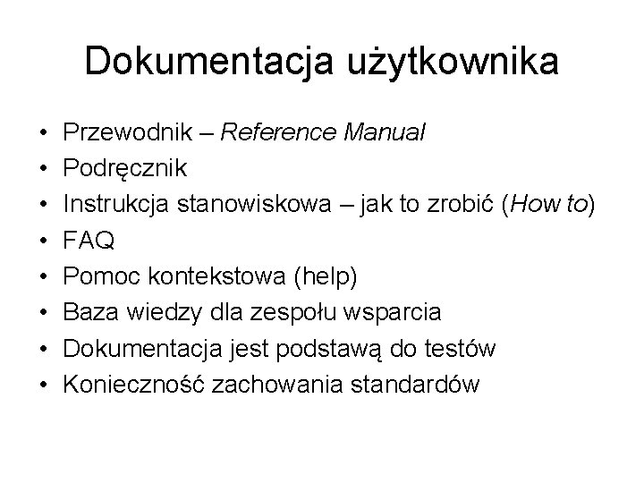 Dokumentacja użytkownika • • Przewodnik – Reference Manual Podręcznik Instrukcja stanowiskowa – jak to