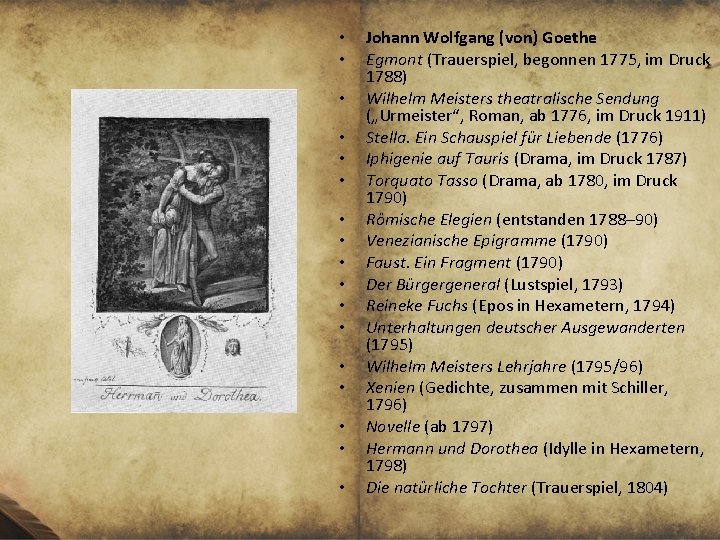  • • • • • Johann Wolfgang (von) Goethe Egmont (Trauerspiel, begonnen 1775,