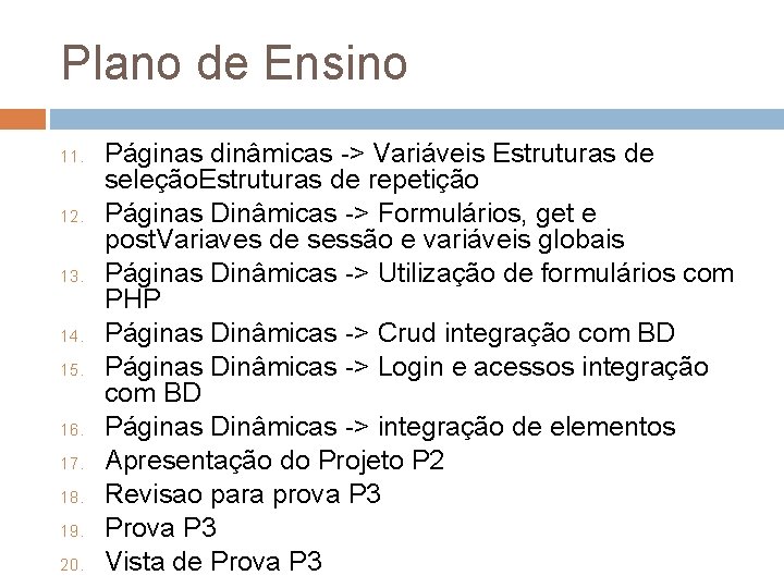 Plano de Ensino 11. 12. 13. 14. 15. 16. 17. 18. 19. 20. Páginas