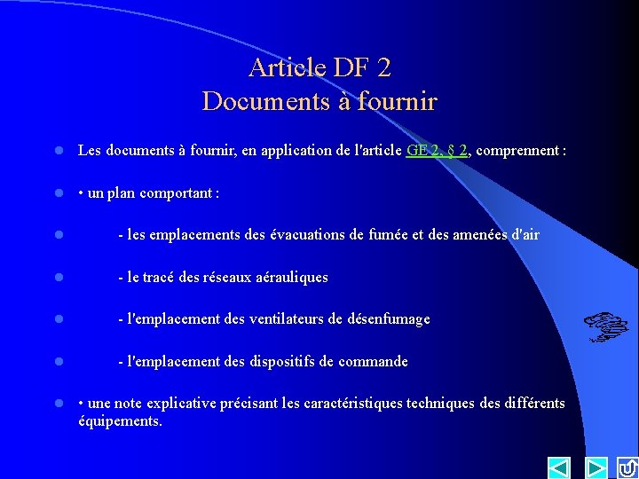 Article DF 2 Documents à fournir l Les documents à fournir, en application de