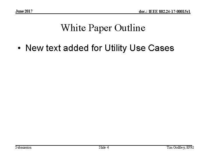 June 2017 doc. : IEEE 802. 24 -17 -00015 r 1 White Paper Outline