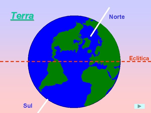 Terra Norte Eclítica Sul 