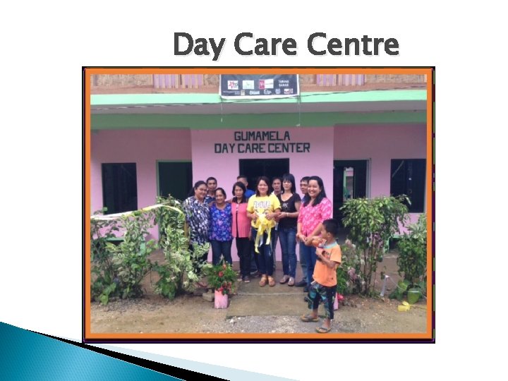 Day Care Centre 