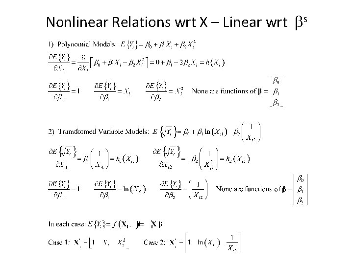 Nonlinear Relations wrt X – Linear wrt bs 