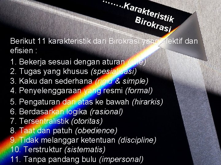 …… . . Ka rakt eris Biro tik kras i Berikut 11 karakteristik dari