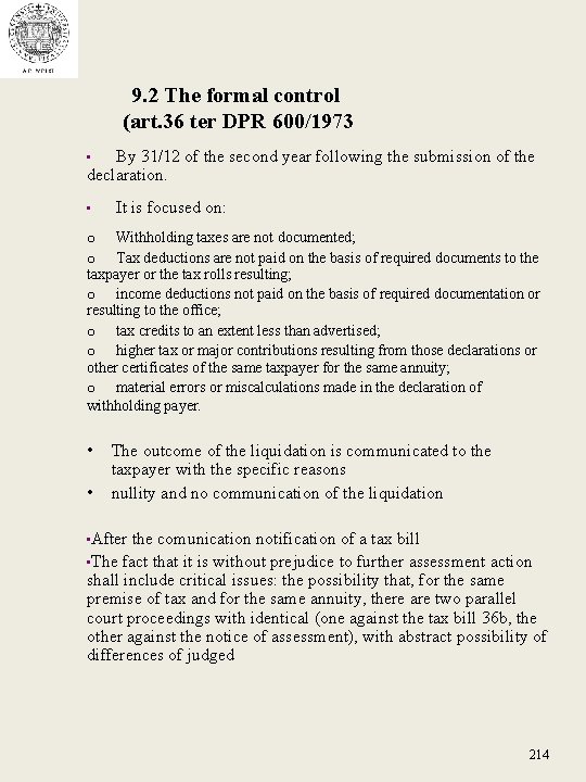9. 2 The formal control (art. 36 ter DPR 600/1973 By 31/12 of the 9. 2 The formal control (art. 36 ter DPR 600/1973 By 31/12 of the