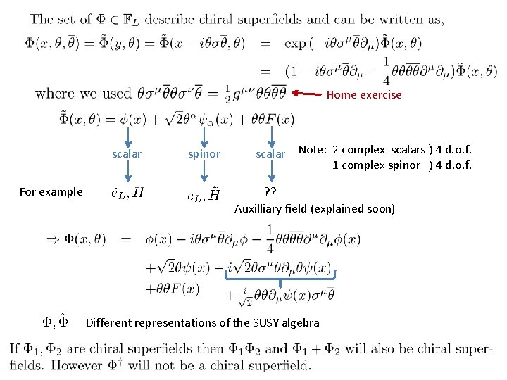 Home exercise scalar For example spinor scalar Note: 2 complex scalars ) 4 d. Home exercise scalar For example spinor scalar Note: 2 complex scalars ) 4 d.