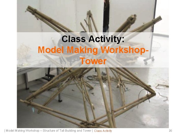 Class Activity: Model Making Workshop. Tower | Model Making Workshop – Structure of Tall