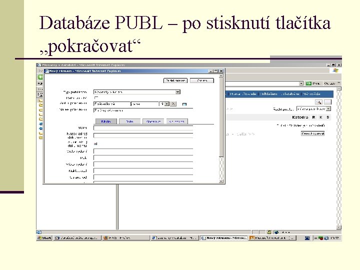 Databáze PUBL – po stisknutí tlačítka „pokračovat“ 