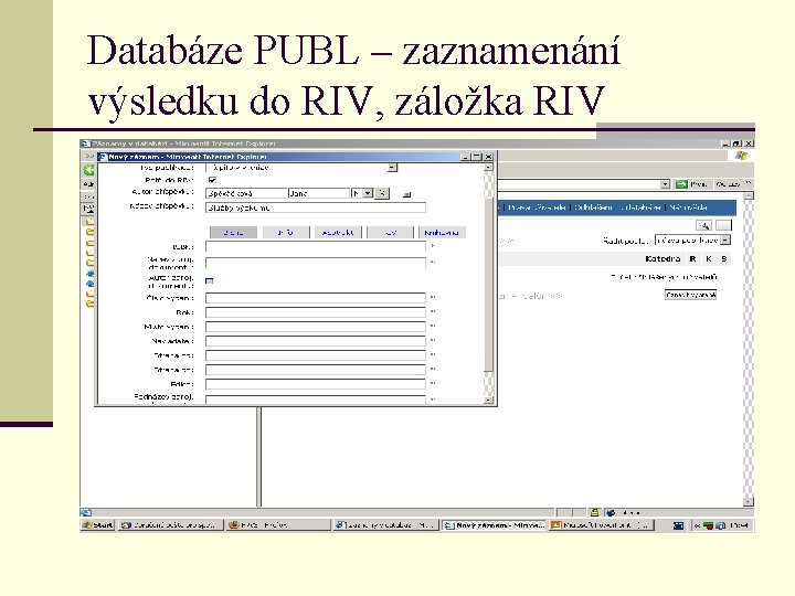 Databáze PUBL – zaznamenání výsledku do RIV, záložka RIV 