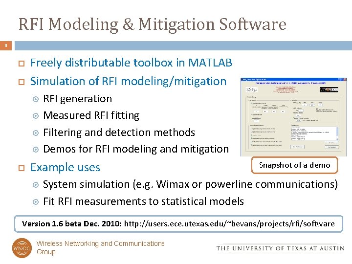 RFI Modeling & Mitigation Software 8 Freely distributable toolbox in MATLAB Simulation of RFI