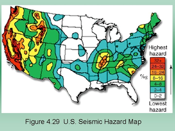 Figure 4. 29 U. S. Seismic Hazard Map 