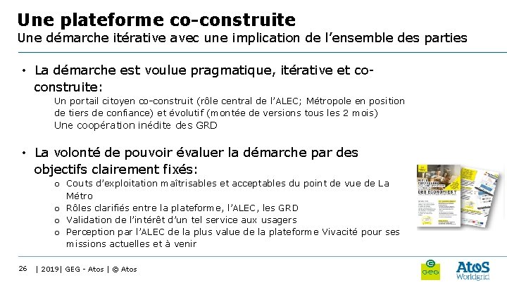 Une plateforme co-construite Une démarche itérative avec une implication de l’ensemble des parties •