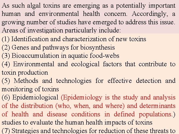 As such algal toxins are emerging as a potentially important human and environmental health