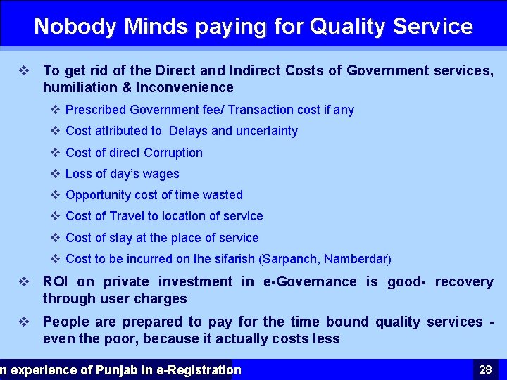 Nobody Minds paying for Quality Service v To get rid of the Direct and