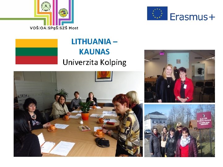 LITHUANIA – KAUNAS Univerzita Kolping 