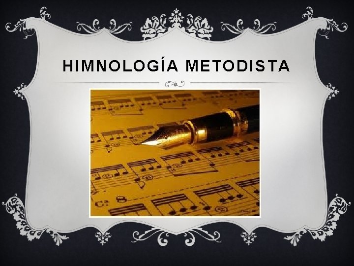 HIMNOLOGÍA METODISTA 