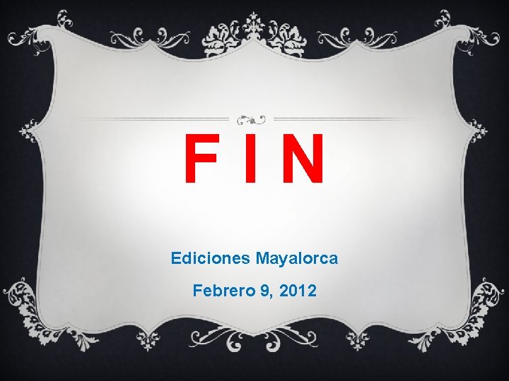 FIN Ediciones Mayalorca Febrero 9, 2012 