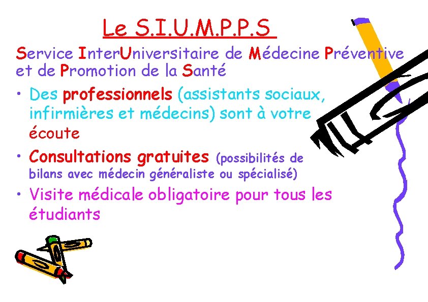 Le S. I. U. M. P. P. S Service Inter. Universitaire de Médecine Préventive