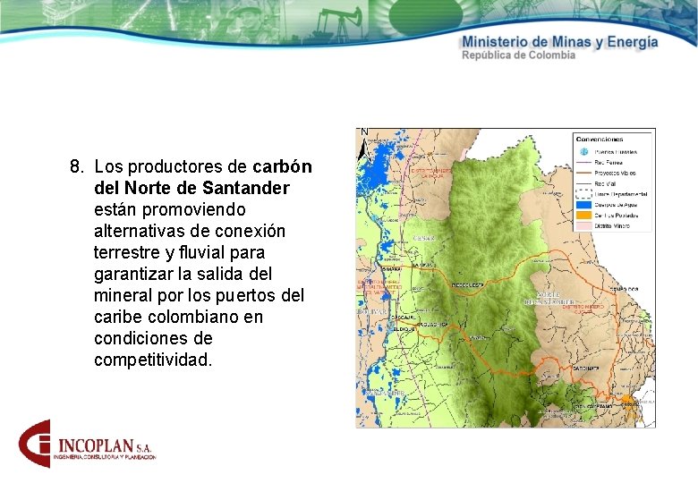 8. Los productores de carbón del Norte de Santander están promoviendo alternativas de conexión