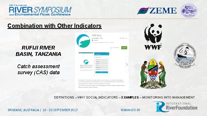 Combination with Other Indicators RUFIJI RIVER BASIN, TANZANIA Catch assessment survey (CAS) data DEFINITIONS