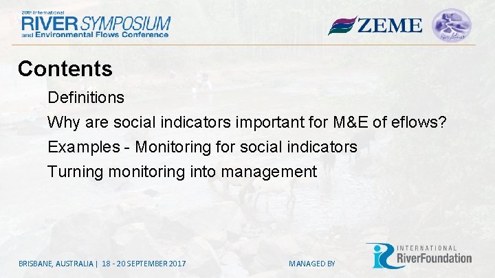 Contents Definitions Why are social indicators important for M&E of eflows? Examples - Monitoring