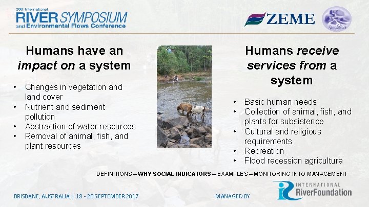 Humans receive services from a system Humans have an impact on a system •