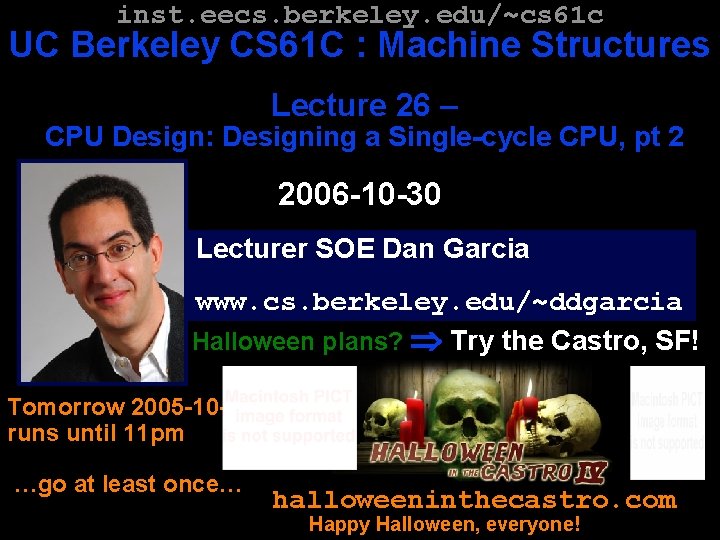 inst. eecs. berkeley. edu/~cs 61 c UC Berkeley CS 61 C : Machine Structures